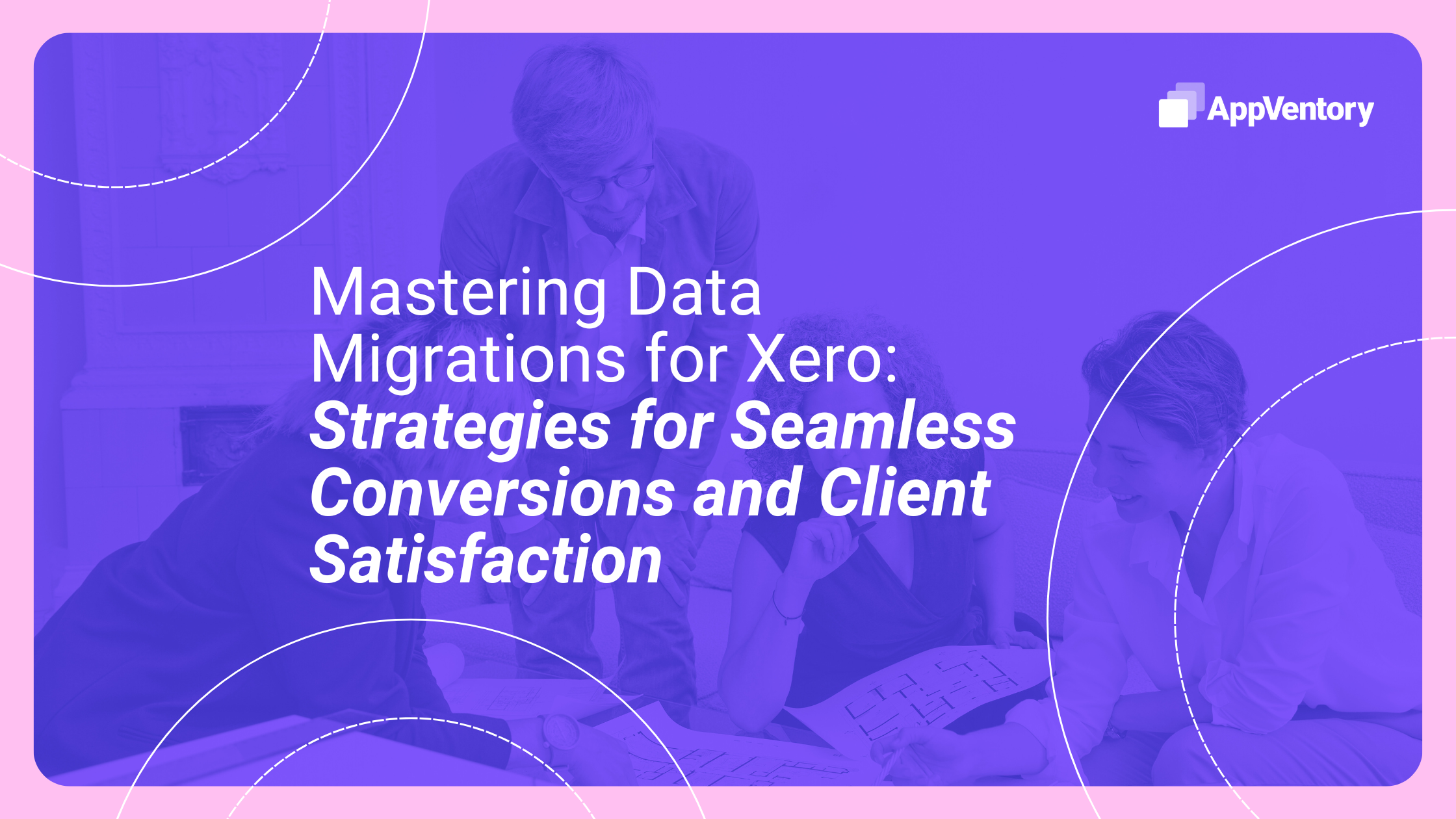 Mastering Data Migrations for Xero Strategies for Seamless Conversions and Client Satisfaction image